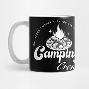 Camping crew, Who needs therapy when you can go camping. Funny Camping design for bright colors. Mug